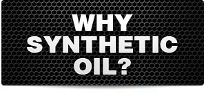 Why Synthetic Oil?